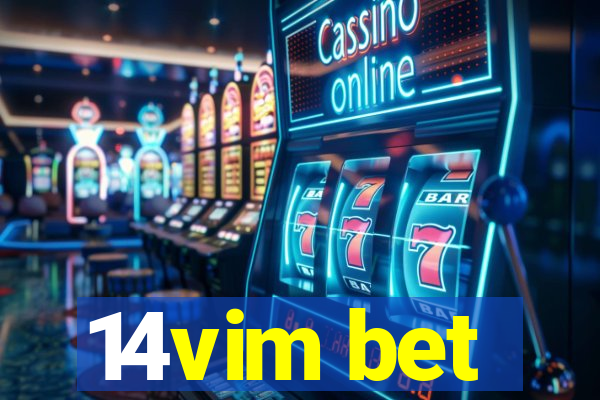 14vim bet